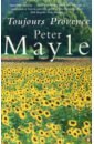 Mayle Peter Toujours Provence mayle peter a good year