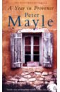 Mayle Peter A Year in Provence mayle peter a good year
