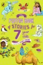 Pearce Philippa, Киплинг Редьярд Джозеф, Biegel Paul The Puffin Book of Stories for Seven-year-olds doherty berlie impey rose salway lance magical stories for 6 year olds