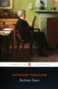 Trollope Anthony Barchester Towers trollope anthony doctor thorne
