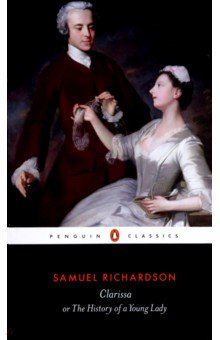 Richardson Samuel - Clarissa, or the History of A Young Lady