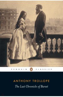 Trollope Anthony - The Last Chronicle of Barset