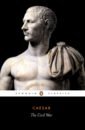 Caesar Gaius Iulius The Civil War caesar gaius iulius commentarii de bello civili