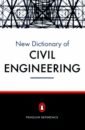 Blockley David The New Penguin Dictionary of Civil Engineering macey david the penguin dictionary of critical theory