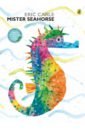 Carle Eric Mister Seahorse carle eric the very hungry caterpillar a pull out pop up