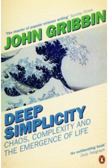 Gribbin John - Deep Simplicity. Chaos, Complexity and the Emergence of Life