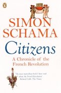 Citizens. A Chronicle of The French Revolution