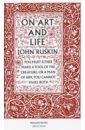 цена Ruskin John On Art and Life