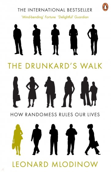 The Drunkard's Walk. How Randomness Rules Our Lives