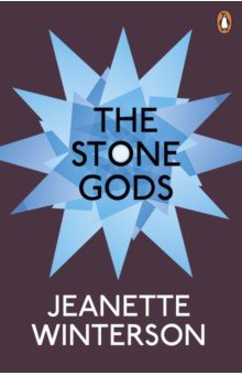 Winterson Jeanette - The Stone Gods