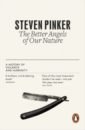 about us Pinker Steven The Better Angels of Our Nature. A History of Violence and Humanity
