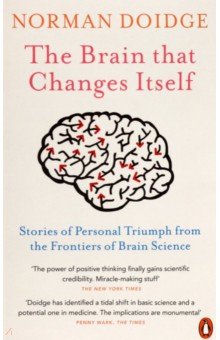 The Brain That Changes Itself. Stories of Personal Triumph from the Frontiers of Brain Science