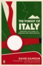 Gilmour David The Pursuit of Italy. A History of a Land, its Regions and their Peoples foot john calcio a history of italian football