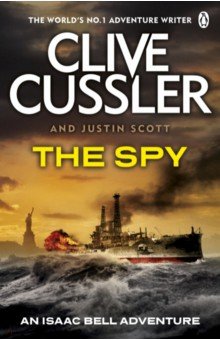 Cussler Clive, Scott Justin - The Spy