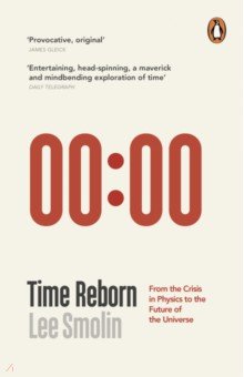 

Time Reborn. From the Crisis in Physics to the Future of the Universe