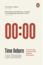 Smolin Lee Time Reborn. From the Crisis in Physics to the Future of the Universe