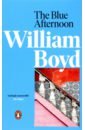 Boyd William The Blue Afternoon boyd william the new confessions