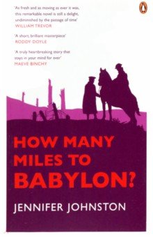 How Many Miles to Babylon?