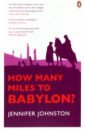 Johnston Jennifer How Many Miles to Babylon? набор из 27 жвачек том and jerry turbo love is хиты 90 х