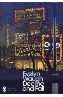 Waugh Evelyn - Decline and Fall