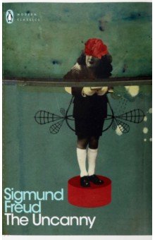 Freud Sigmund - The Uncanny