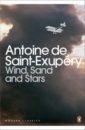 Saint-Exupery Antoine de Wind, Sand and Stars william irwin metallica and philosophy a crash course in brain surgery