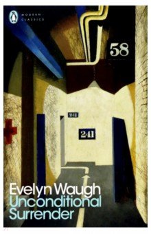 Обложка книги Unconditional Surrender, Waugh Evelyn