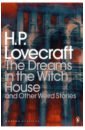 Lovecraft Howard Phillips The Dreams in the Witch House and Other Stories lovecraft howard phillips the dreams in the witch house and other stories