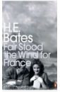 Bates H.E. Fair Stood the Wind for France тени для век stroke of luck