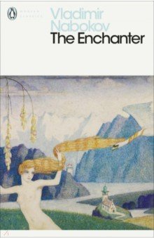 Обложка книги The Enchanter, Nabokov Vladimir