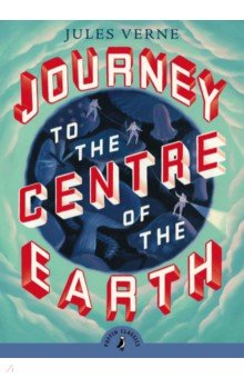 Verne Jules - Journey to the Centre of the Earth
