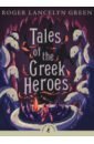 Green Roger Lancelyn Tales of the Greek Heroes riordan rick the mark of athena