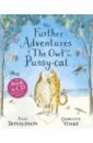 Donaldson Julia The Further Adventures of the Owl and the Pussy-cat +CD donaldson julia treasury of songs cd
