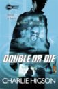 Higson Charlie Young Bond. Double or Die цена и фото