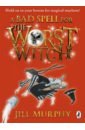 Murphy Jill A Bad Spell for the Worst Witch