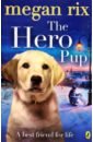 lean sarah hero Rix Megan The Hero Pup