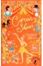 Streatfeild Noel Circus Shoes campbell michele she was the quiet one