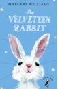 Williams Margery The Velveteen Rabbit flintham thomas super rabbit boy s time jump