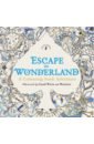 Escape to Wonderland. A Colouring Book Adventure escape to wonderland a colouring book adventure