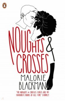 Blackman Malorie - Noughts & Crosses