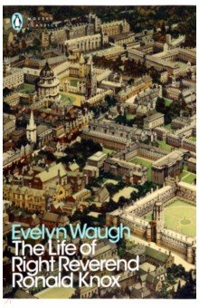 Waugh Evelyn - The Life of Right Reverend Ronald Knox