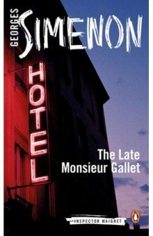 Simenon Georges - The Late Monsieur Gallet