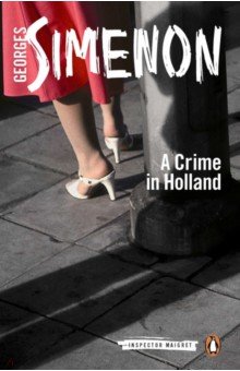 Simenon Georges - A Crime in Holland