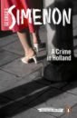 Simenon Georges A Crime in Holland lorde a sister outsider