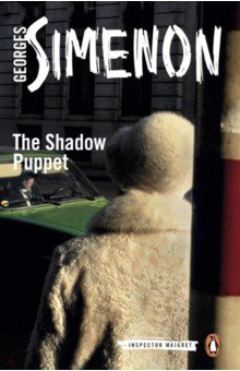 Simenon Georges - The Shadow Puppet
