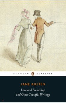 Austen Jane - Love and Freindship and Other Youthful Writings
