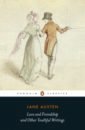 Austen Jane Love and Freindship and Other Youthful Writings