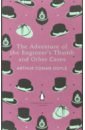 Doyle Arthur Conan The Adventure of the Engineer's Thumb and Other Cases
