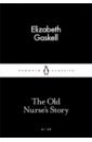 Gaskell Elizabeth Cleghorn The Old Nurse's Story padel ruth daughters of the labyrinth