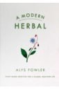 Fowler Alys A Modern Herbal книга исследования и материалы сборник 75 the book researches and materials miscellany 75